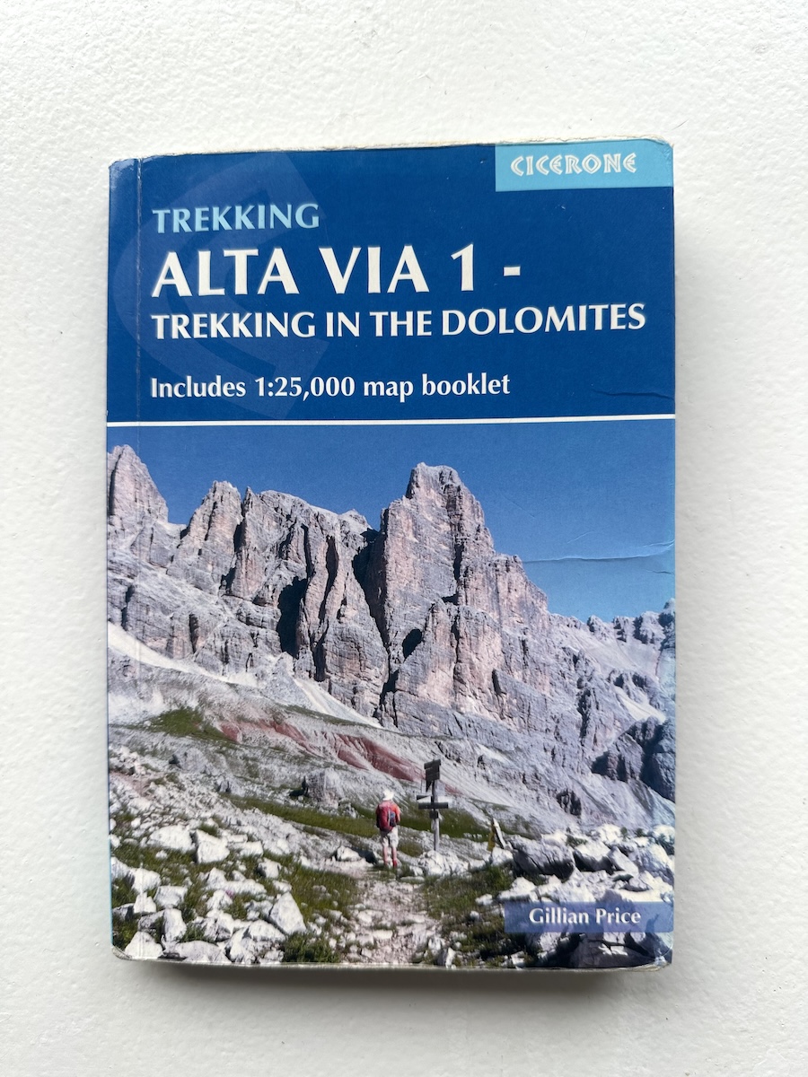 Alta Via 1 - Trekking in the Dolomites by Gillian Price